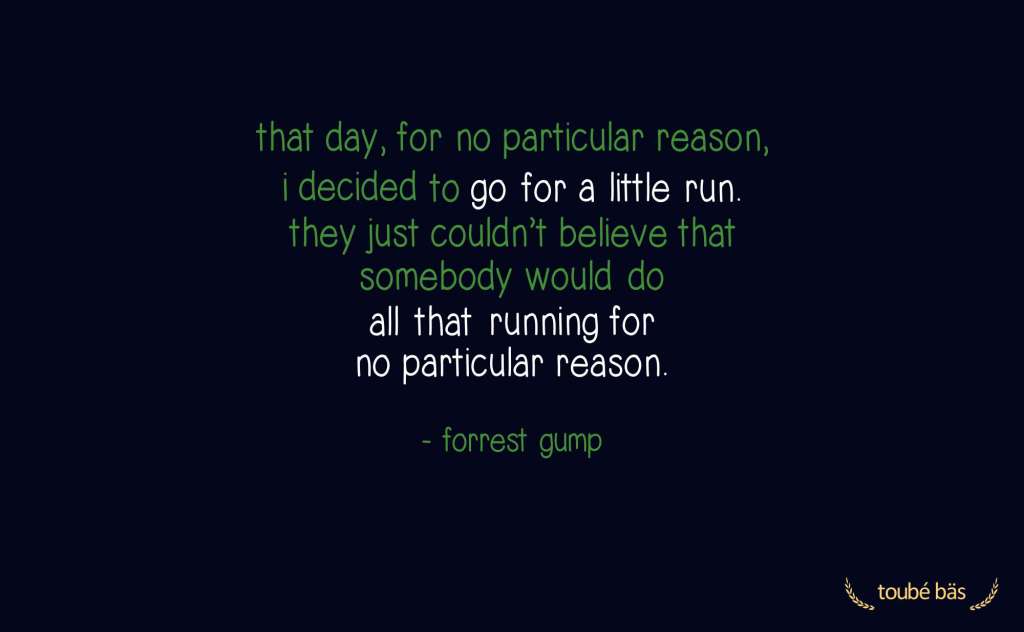 Why I run?